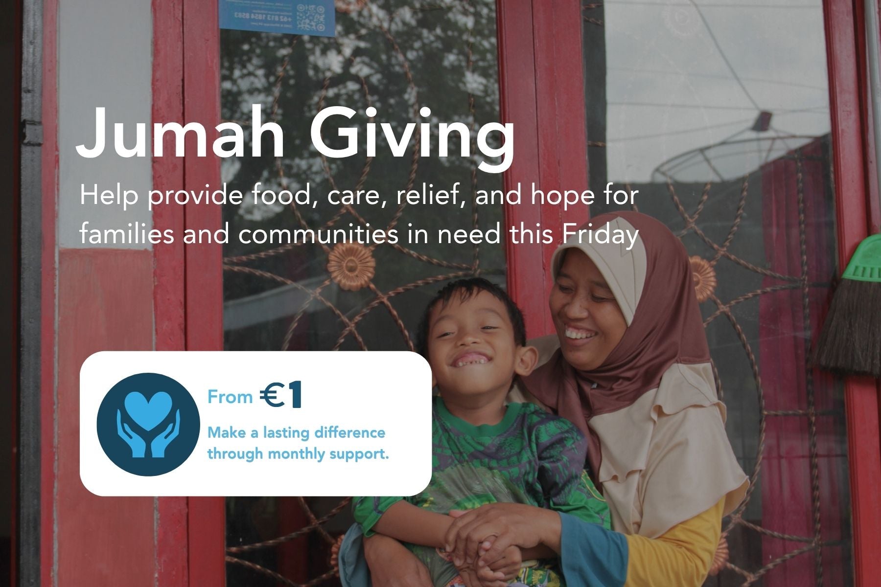 Jumah Giving campaign featuring a smiling mother and child, inviting donors to support families and communities in need from €1.