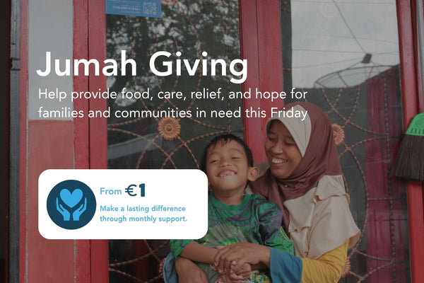 Jumah Giving campaign featuring a smiling mother and child, inviting donors to support families and communities in need from €1.